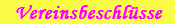 Vereinsbeschl�sse